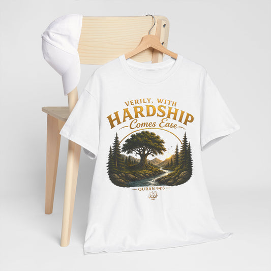 Hardship Comes Ease Tee