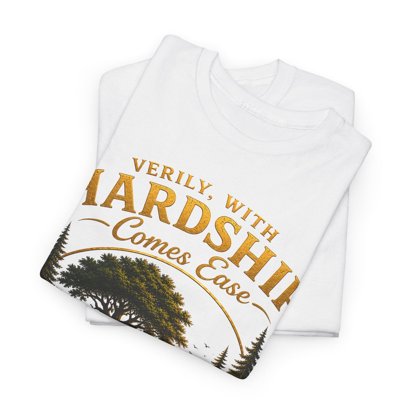 Hardship Comes Ease Tee