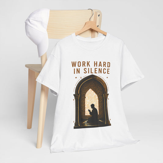 Work Hard in Silence Tee